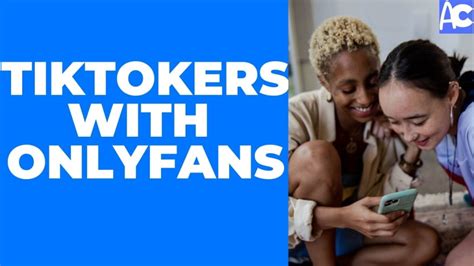 famous tiktokers on onlyfans|TikTokers With Onlyfans: 9 Best TikTokers To Follow on Onlyfans